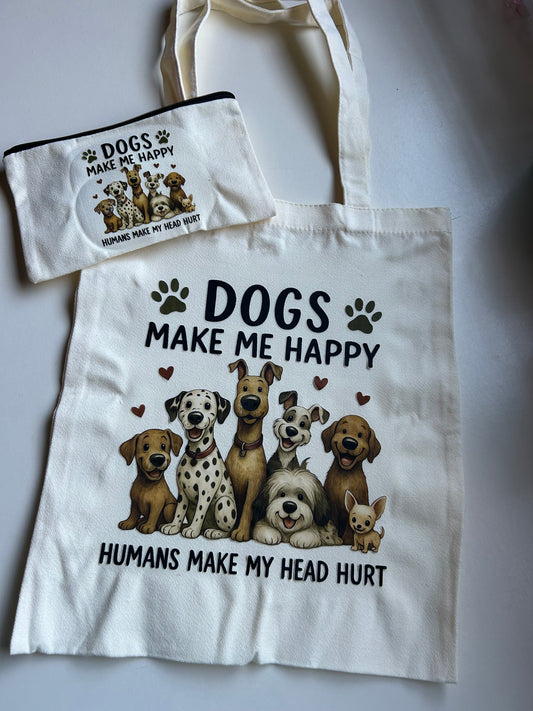 Dog Lover Cream Tote Bag & Zip Pouch Set – Funny “Dogs Make Me Happy” Gift